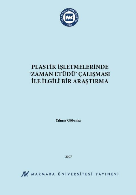 Plastik İşletmelerinde ‘Zaman Etüdü’ Çalışması ile İlgili Bir Araştırma